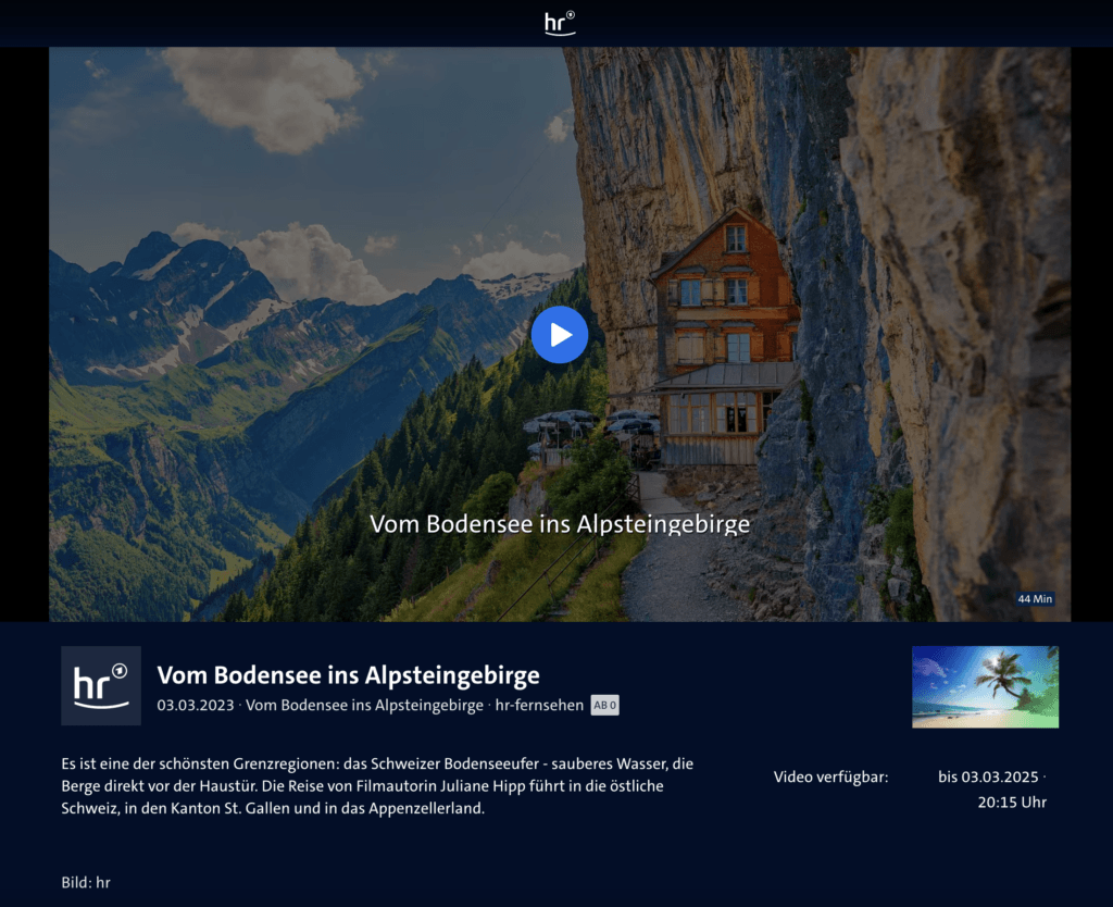 Vom Bodensee ins Alpsteingebirge - ZDF Mediathek - Hessischer Rundfunk - GALLUS Immobilien Konzepte GmbH